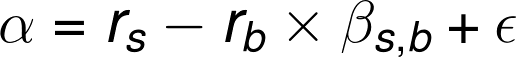 \dpi{300} \fn_phv \large \alpha = r_s - r_b \times \beta_{s,b}+ \epsilon